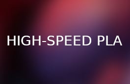 PLA High Speed